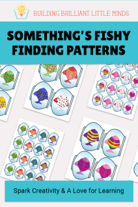 Something's Fishy Finding Patterns preschool printable activities Building Brilliant Little Minds